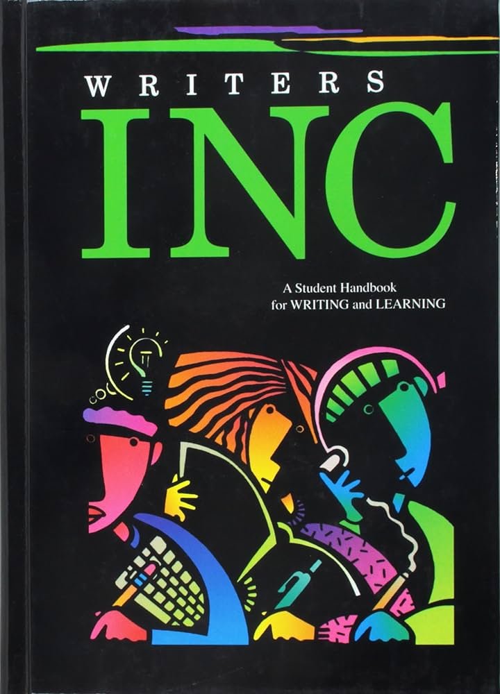Writers INC: A Student Handbook for Writing and Learning